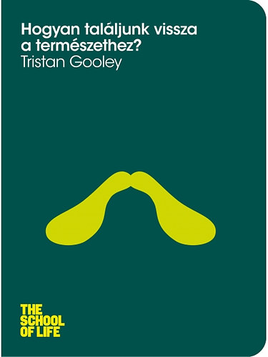 Tristan Gooley: Hogyan találjunk vissza a természethez?